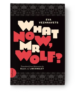 What Now, Mr Wolf? - Eva Vezhnavets