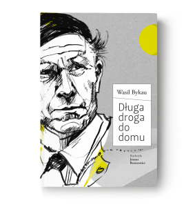 Długa droga do domu - Васіль Быкаў